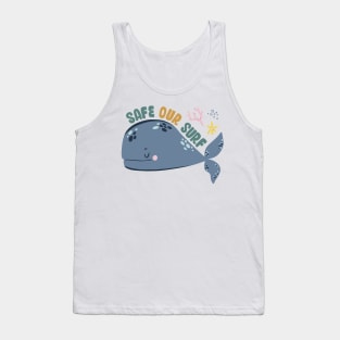 Safe our Surf quote with cute sea animal whale, starfish, coral and shell Tank Top